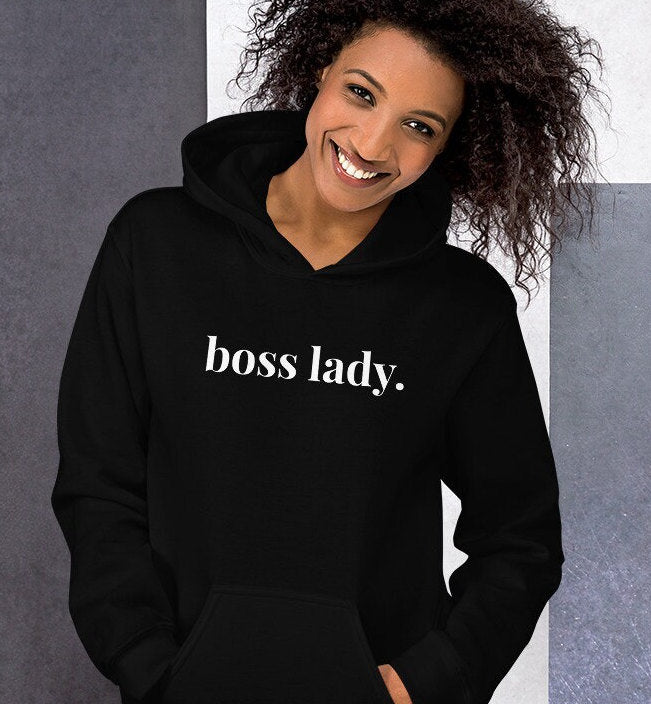 Boss lady hooded sweatshirt, boss hoodie, woman in charge hoodie, Unisex Hoodie