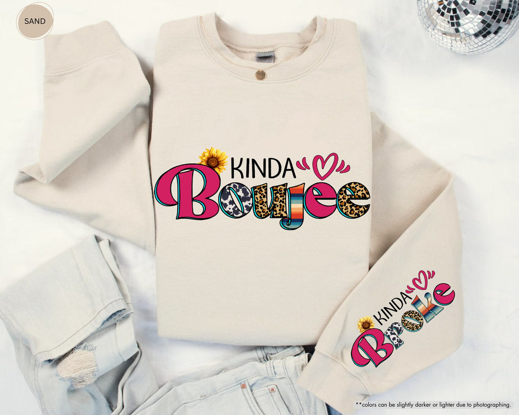 Kinda Boujee Kinda Broke Hoodie, Western Boujee Sweatshirt, Sunflower Sweatshirt, Leopard Women Sweatshirt, Motivational Hoodie,Gift for Her
