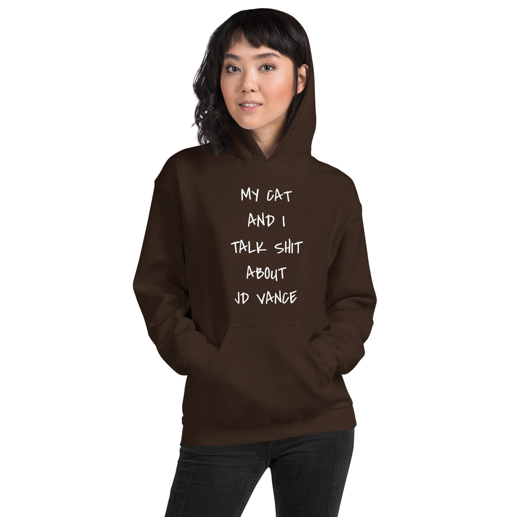 My cat and I talk shit about JD Vance hooded sweatshirt, childless cat lady who votes hoodie, vote 2024, Unisex Hoodie