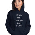 My cat and I talk shit about JD Vance hooded sweatshirt, childless cat lady who votes hoodie, vote 2024, Unisex Hoodie