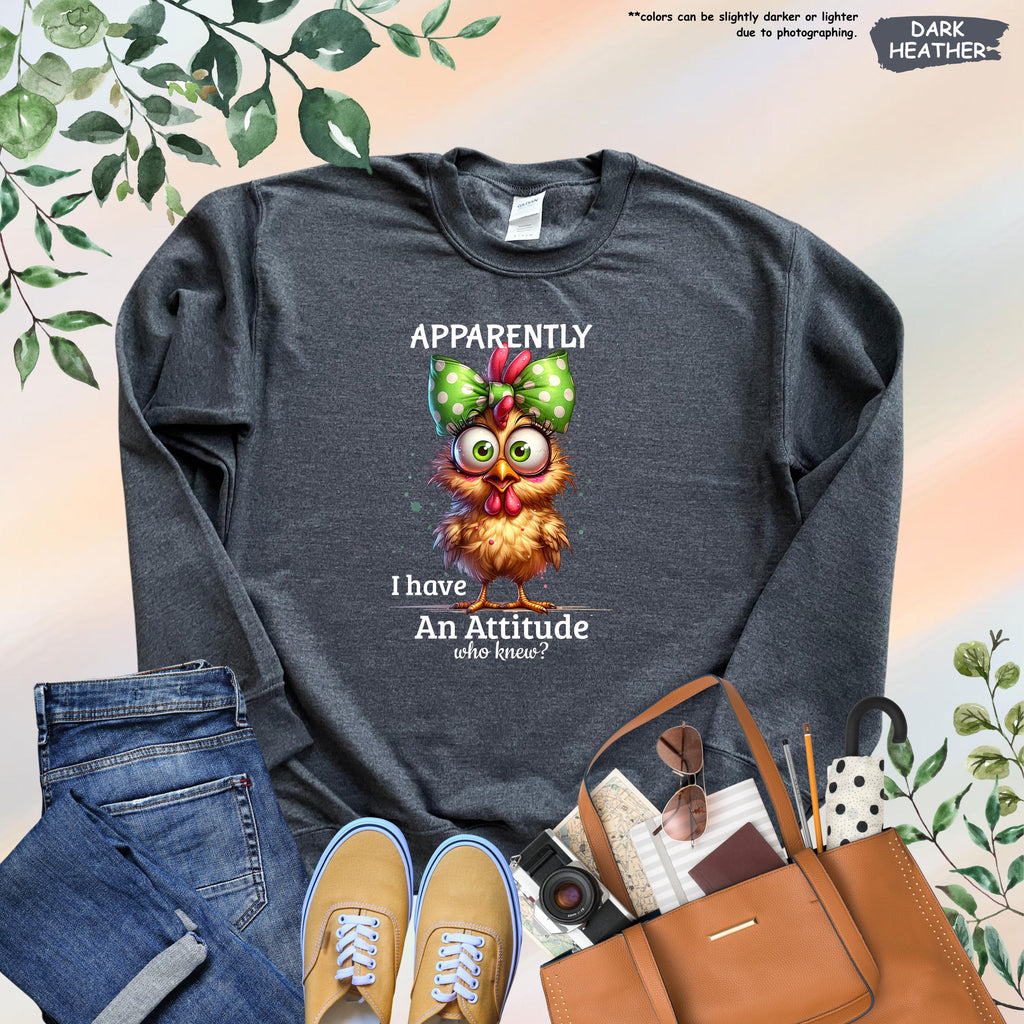 Apparently I Have an Attitude Who Knew Sweatshirt,Funny Chicken Sweater,Adult Humor Sweater,Funny Sweater,Sarcastic Hoodie,Funny Friend Gift