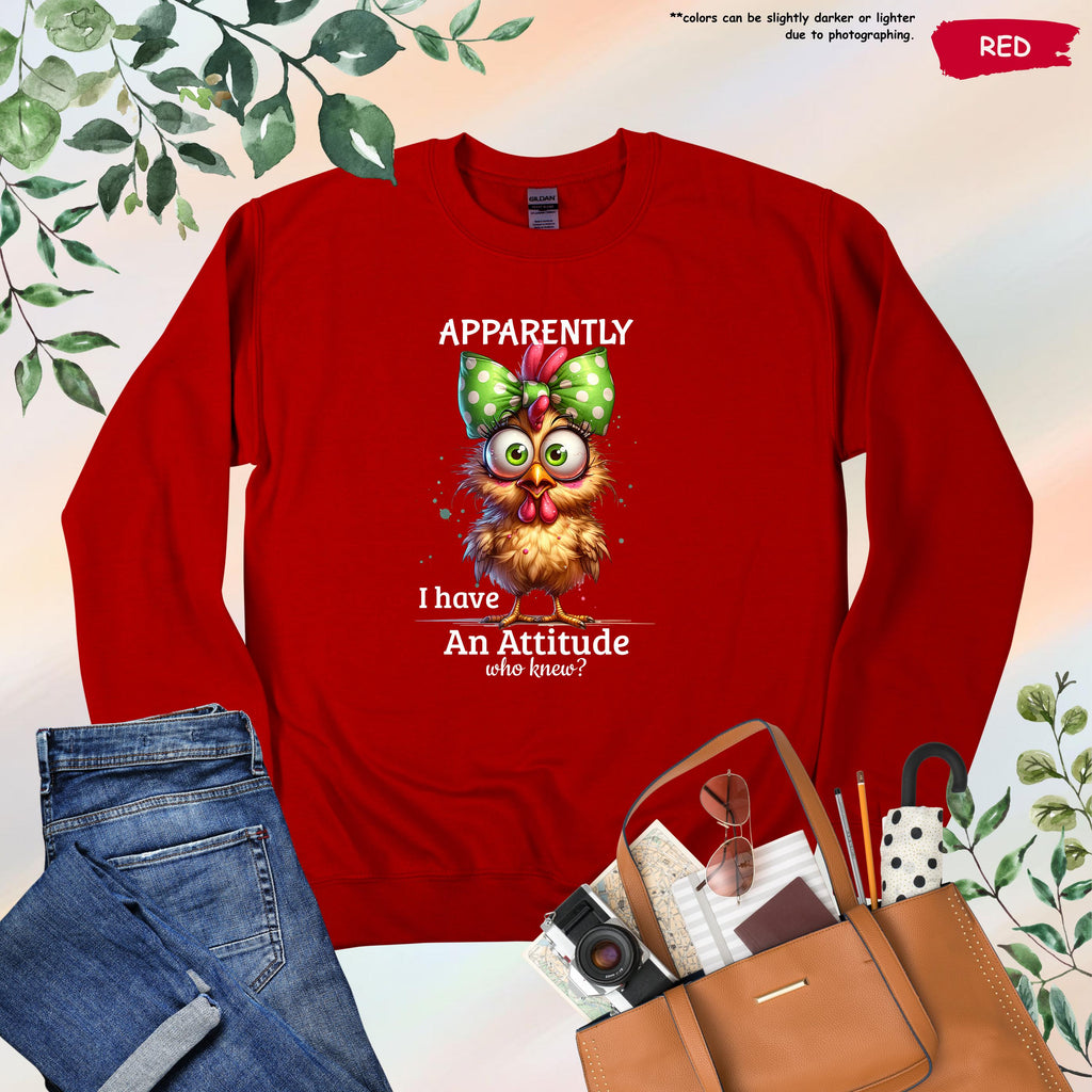 Apparently I Have an Attitude Who Knew Sweatshirt,Funny Chicken Sweater,Adult Humor Sweater,Funny Sweater,Sarcastic Hoodie,Funny Friend Gift