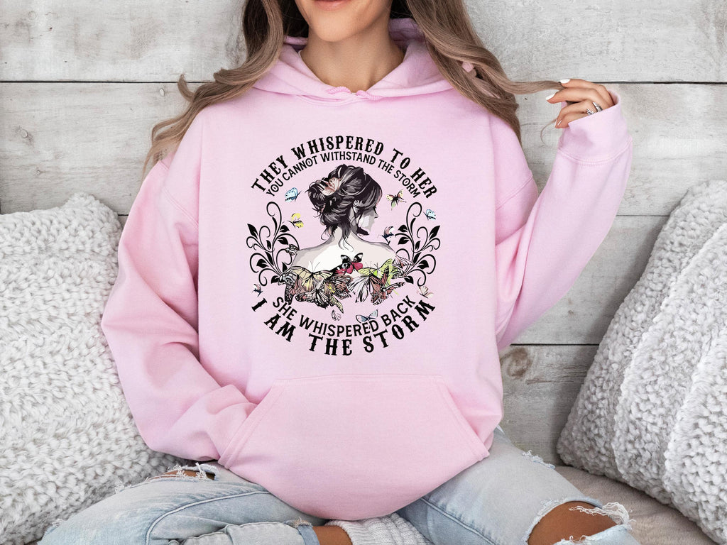 They Whispered to Her You Cannot Withstand The Storm She Whispered Back I Am The Storm Hoodie, Women's Rights Hoodie, Gift For Feminist
