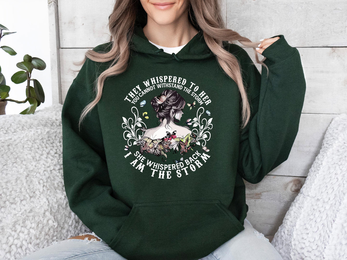 They Whispered to Her You Cannot Withstand The Storm She Whispered Back I Am The Storm Hoodie, Women's Rights Hoodie, Gift For Feminist