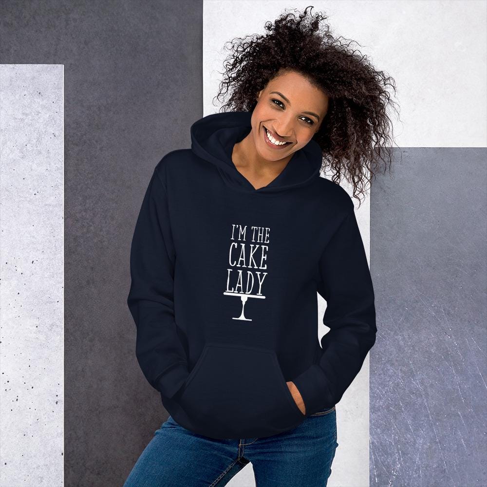 I'm the cake lady hooded sweatshirt, cake decorator hoodie, neighborhood cake dealer, wedding cakes, birthday, event,Unisex Hoodie