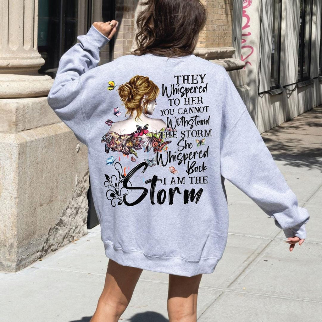 I Am The Storm Sweatshirt & Hoodie, Boho Women Shirt, Gothic Shirt, Gift for Her