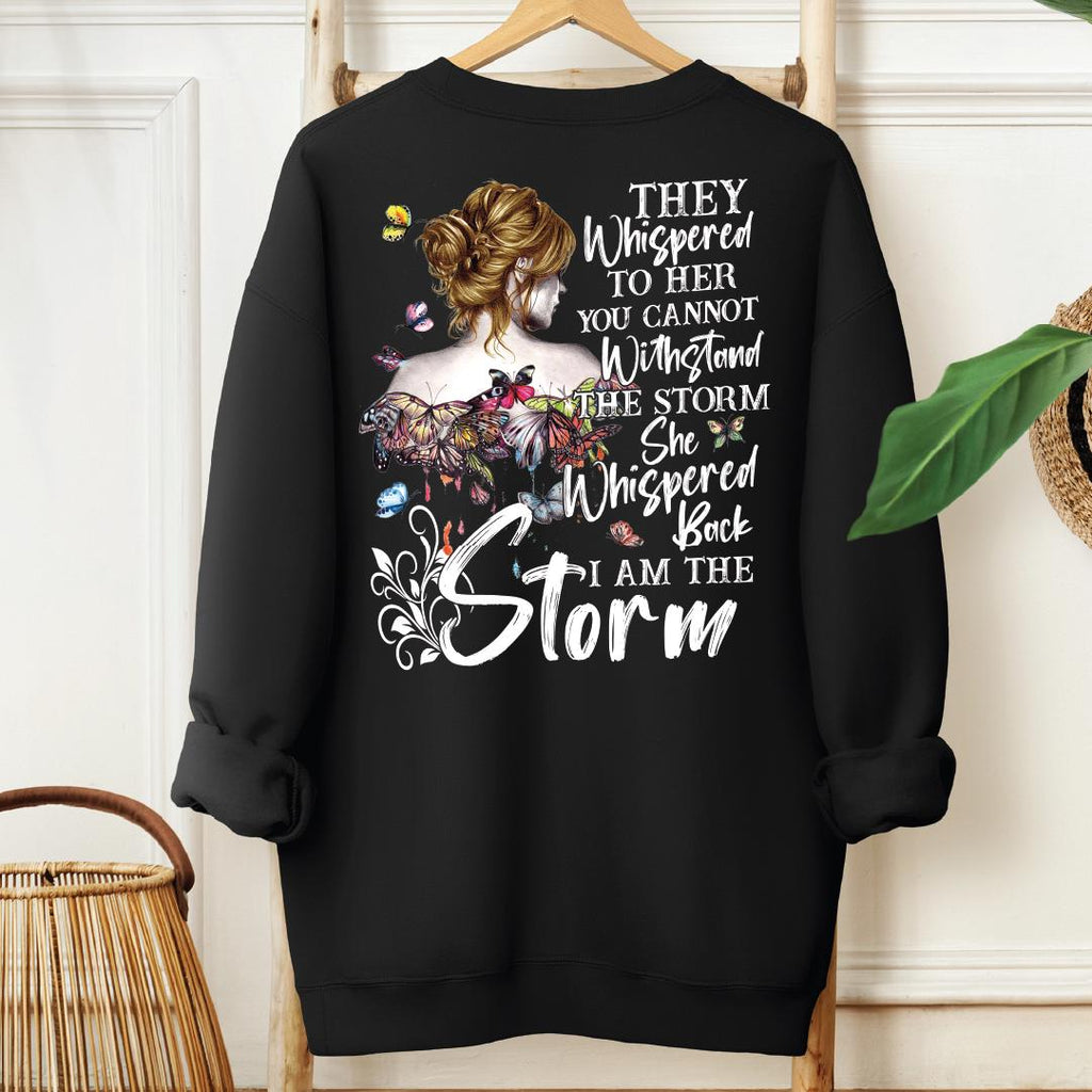 I Am The Storm Sweatshirt & Hoodie, Boho Women Shirt, Gothic Shirt, Gift for Her