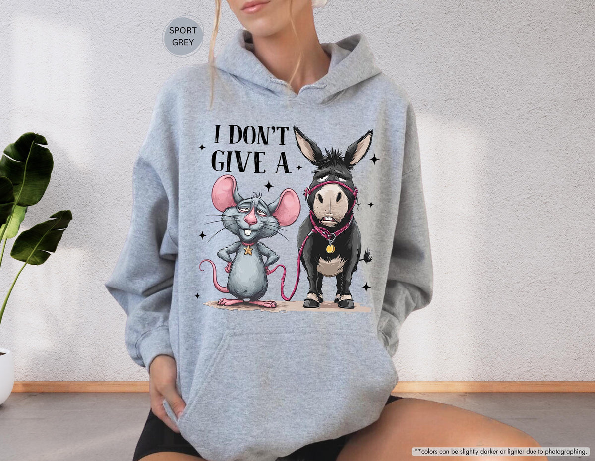 Funny Donkey and Mouse Sweatshirt, I Don't Give A Hoodie, Sarcastic Animal Design, Humor Graphic Top, Cozy Fall Sweatshirt, Gift for Her
